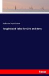 Tanglewood Tales for Girls and Boys