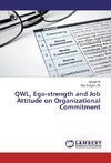 QWL, Ego-strength and Job Attitude on Organizational Commitment