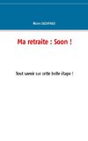 Ma retraite : Soon !