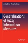 Generalizations of Fuzzy Information Measures