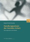 Handlungswissen der Sozialen Arbeit