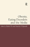 Obesity, Eating Disorders and the Media