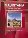 Mauritania Mining Laws and Regulations Handbook Volume 1 Strategic Information and Basic Law