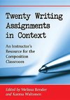 Twenty Writing Assignments in Context