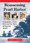 Johns, J:  Reassessing Pearl Harbor