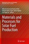 Materials and Processes for Solar Fuel Production