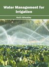 Water Management for Irrigation