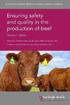 Ensuring Safety and Quality in the Production of Beef Volume 1