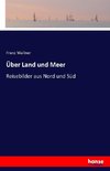 Über Land und Meer