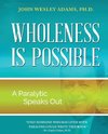 Wholeness is Possible