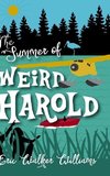 The Summer of Weird Harold