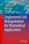 Engineered Cell Manipulation for Biomedical Application