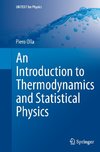 An Introduction to Thermodynamics and Statistical Physics