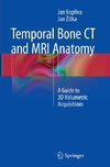 Temporal Bone CT and MRI Anatomy