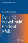 Dynamic Pulsed-Field-Gradient NMR