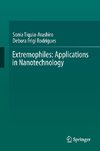 Extremophiles: Applications in Nanotechnology