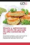 Diseño y optimización de snacks de pescado de alto contenido de ¿3