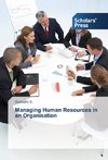 Managing Human Resources in an Organisation