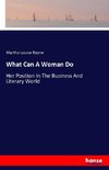 What Can A Woman Do