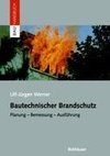 Bautechnischer Brandschutz