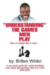 Understanding the Games Men Play