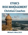 Ethics & Risk Management for Christian Coaches