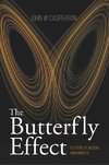 The Butterfly Effect