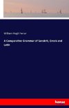 A Comparative Grammar of Sanskrit, Greek and Latin