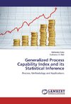 Generalized Process Capability Index and its Statistical Inference