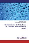 Raindrop size distributions of cyclonic and monsoon clouds