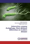 Interaction among Autophagy, Host defense &Microbes in Crohn's disease