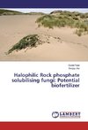 Halophilic Rock phosphate solubilising fungi: Potential biofertilizer