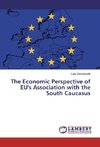 The Economic Perspective of EU's Association with the South Caucasus