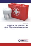 Atypical Facial Pain - An Oral Physician's Perspective