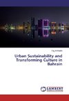 Urban Sustainability and Transforming Culture in Bahrain