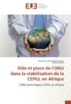 Rôle et place de l'ONU dans la stabilisation de la CEPGL en Afrique