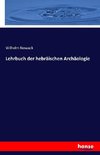 Lehrbuch der hebräischen Archäologie