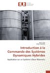 Introduction à la Commande des Systèmes Dynamiques Hybrides