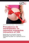 Prevalencia de morbilidades en neonatos expuestos intrautero al VIH