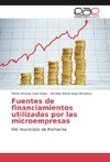 Fuentes de financiamientos utilizadas por las microempresas