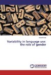 Variability in language use: the role of gender
