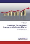 Investors' Perception of Investment in Equity Market