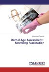 Dental Age Assessment : Unveiling Fascination