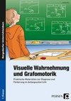 Visuelle Wahrnehmung und Grafomotorik