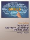 Transfer of Education Leadership Training Skills
