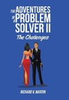 The Adventures of a Problem Solver II