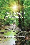 The Delight of Being . . .