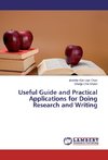 Useful Guide and Practical Applications for Doing Research and Writing