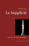 Le Supplicié