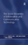 The Social Dynamics of Information and Communication Technology